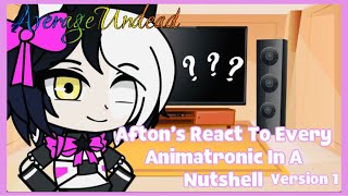 FNAF  Afton Family React To Every Animatronic In A Nutshell  Version 2  AverageUndead [upl. by Harahs191]