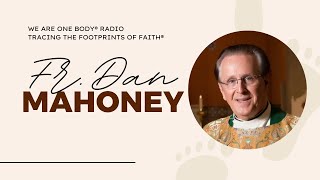 The INFLUENTIAL faith journey of Fr Dan Mahoney [upl. by Aivatnahs]