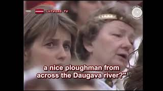 Latvian Song Festival 1990  quotLokatiesi mežu galiquot ENGLISH subtitlestranslation [upl. by Hayward]