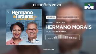 Jingle quotÊ Natalquot  Hermano Morais 40 Natal  Eleições 2020 [upl. by Innos]