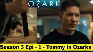 Ozark Season 3  Episode 1 Review and Recap  Tommy From Power Joins The Cast And He Is Rough [upl. by Allerus862]