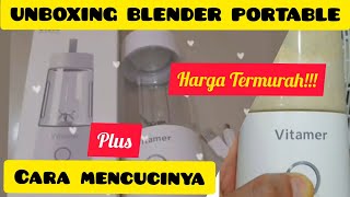 UNBOXING BLENDER PORTABLE dan CARA MENCUCI BLENDER PORTABLE  Review BlenderJuicer VITAMER [upl. by Sire]