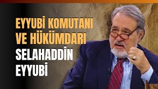 Eyyubi Komutanı Ve Hükümdarı Selahaddin Eyyubi İlber Ortaylı Anlattı [upl. by Ayotahc]