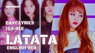 GIDLE LATATA English Ver Easy Lyrics [upl. by Eiramana]