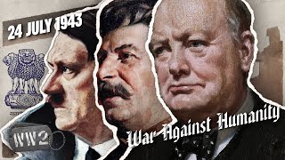 Stalin Hitler and Churchill  Architects of Death  War Against Humanity 070  July 24 1943 [upl. by Fox]