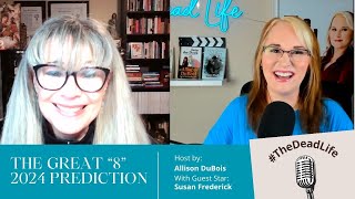 The Great quot8quot 2024 Predictions with Susan Frederick [upl. by Fadas]