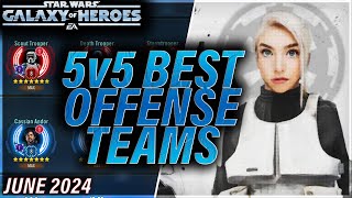 BEST 5v5 OFFENSE TEAMS June 2024 starwars galaxyofheroes grandarena gac swgoh [upl. by Verger]