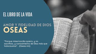 El libro de la vida Oseas  Antiguo Testamento [upl. by Dolly473]