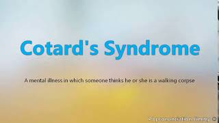 How to pronounce Cotards Syndrome  the names of weird syndromes [upl. by Lika317]