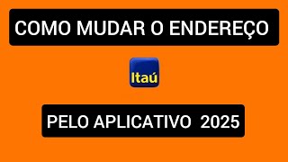 Como mudar endereço de entrega do Cartão Itaú 2025 [upl. by Thrasher]