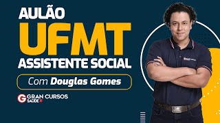 Aulão UFMT  Assistente Social com Prof Douglas Gomes [upl. by Bethanne633]