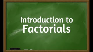 271Math 1  Introduction to Factorials [upl. by Anileme269]