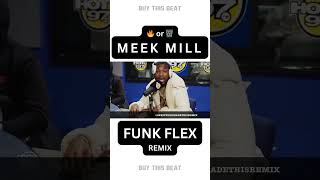 MEEK MILL Freestyling on Hot 97 with FUNK FLEX Remix Part 2 [upl. by Zoller]