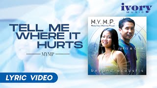 MYMP  Tell Me Where It Hurts Official Lyric Video [upl. by Stoops39]