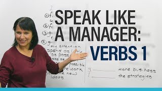 Speak like a Manager Verbs 1 [upl. by Rugg652]