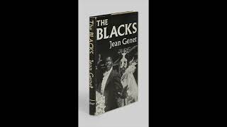 quotThe Blacksquot By Jean Genet [upl. by Pape]