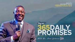 365 DAILY PROMISES  Day 351  With Apostle Dr Paul M Gitwaza [upl. by Anoli]