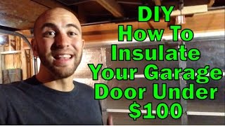 DIY How to insulate your Garage door [upl. by Marge]