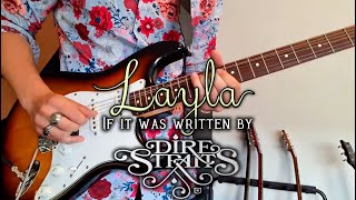 Layla if it were written by Dire Straits [upl. by Weyermann]