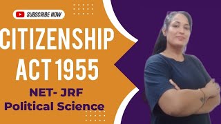 Citizenship Act 1955  POLITICAL SCIENCE  NET JRF [upl. by Frayne]