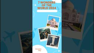 7 Wonders of the world 2024  viral trending 2024 reels shorts [upl. by Ykcul]