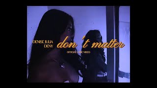 Denise Julia  dont matter feat DENY Official Lyric Video [upl. by Chadwick497]