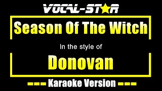 Donovan  Season Of The Witch Karaoke Version with Lyrics HD VocalStar Karaoke [upl. by Gnof]