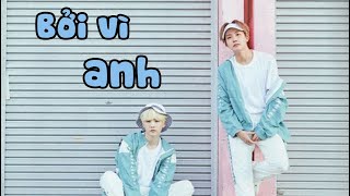 SOPE 13 Bởi vì anh ❤ [upl. by Aelhsa]