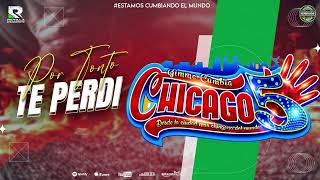 POR TONTO TE PERD1 GRUPO CHICAGO 5 [upl. by Aekim]