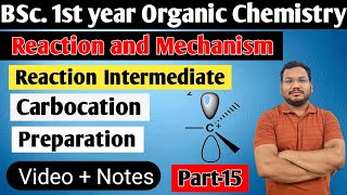 Carbocation  Reaction Intermediate  BSc 1st semester Organic chemistry  Reaction and Mechanism [upl. by Brosy652]