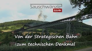 Sauschwänzlebahn  Von der Strategischen Bahn zum technischen Denkmal [upl. by Orest731]