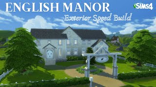 English Manor With Stables No CC All Packs Speed Build In Sims 4 Henford On Bagley PT 1 Exterior [upl. by Anabahs411]