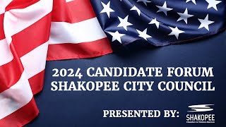 2024 Candidate Forum for Shakopee City Council [upl. by Aicatsanna]