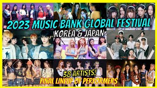 2023 Music Bank Global Festival Korea amp Japan Final Lineup of Performers [upl. by Silvie]