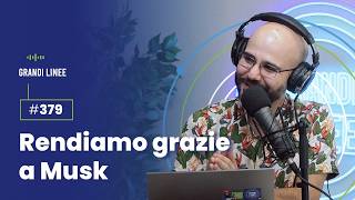 Ep 379  Rendiamo grazie a Musk [upl. by Yral]