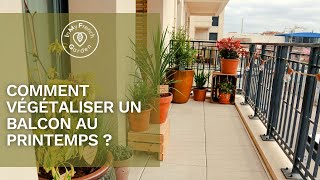 Comment végétaliser un balcon au printemps  💚 [upl. by Leahci]