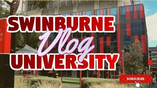 SWINBURNE UNIVERSITY VLOG  MELBOURNE  AUSTRALIA [upl. by Sterner]