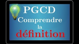 PGCD  comprendre la définition • cours • arithmétique • Terminale S spé maths [upl. by Ahterahs]