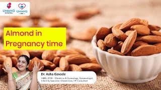 Almond in Pregnancy time  Dr Asha Gavade  Umang Hospital [upl. by Dotti735]