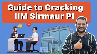 Mastering the Personal Interview A Guide to Cracking IIM Sirmaur PI [upl. by Fidelas]