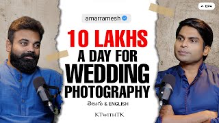 10 Lakhs Per Day For Wedding Photography  Amar Ramesh  Studio A  KTwithTK  EP4 [upl. by Shakti]