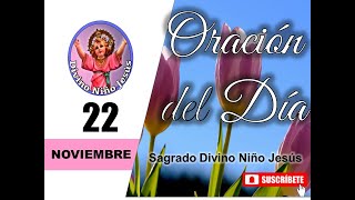 Oración para Hoy 22 de Noviembre [upl. by Enomsed]