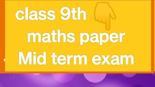 Mid term  exam paper  class 9 Maths [upl. by Attiuqehs]