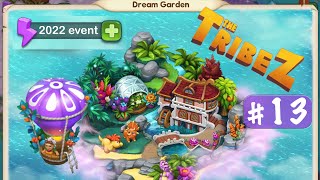 The Tribez Build a Village  Dream Garden 2022 event Complete walkthrough part 13 [upl. by Yard]