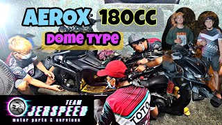 AEROX 180CC DOME TYPE PISTON BUILD  PARTS AND DISCUSSION  FT TEAM JERSPEED [upl. by Enaht]