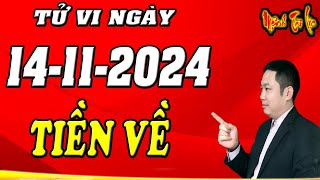 Tử Vi Hàng Ngày 14112024 Chúc Mừng Con Giáp TƯNG BỪNG ĐẠI LỘC  Tiền Về Đầy Tay  Giàu Như Vũ Bão [upl. by Ahsinhoj733]