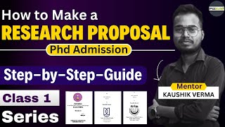 How to Make a Research Proposal  Series Class 1  For PhD Admission  Central University [upl. by Ynnos]