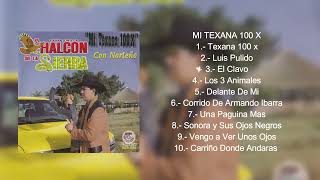 El Halcón De La Sierra  Mi Texana 100X Álbum Completo [upl. by Countess19]