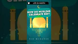 How Do Muslims Celebrate Eid [upl. by Con]