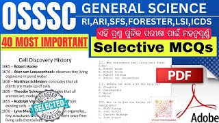 OSSSC GENERAL SCIENCE ମହତ୍ୱପୂର୍ଣ୍ଣ ପ୍ରଶ୍ନ ଆଲୋଚନା 😊40 Selection MCQsRIARIAMINSFSICDSFORESTER [upl. by Bruner788]